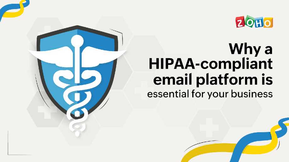 为什么符合 HIPAA 标准的电子邮件平台对您的业务至关重要